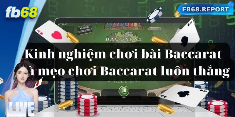 Những mẹo chơi baccarat online hiệu quả